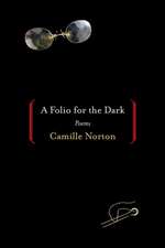 A Folio for the Dark: Poems