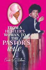 From a Hustler's Woman, to the Pastor's Wife