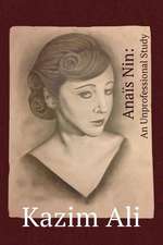 Anaïs Nin: An Unprofessional Study