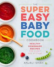 Super Easy Baby Food Cookbook