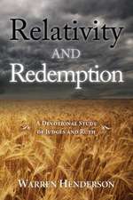 Relativity and Redemption - A Devotional Study of Judges and Ruth