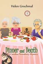 Dinner and Death: A Carolina Pennsbury Mystery