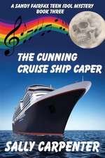 The Cunning Cruise Ship Caper: Book Three