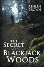 The Secret of Blackjack Woods