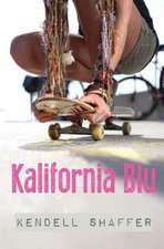 Kalifornia Blu: Terrible Advice and Cringe-Worthy Stories for the Average Hot Mess in Her 20s.