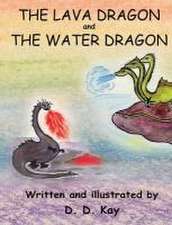 The Lava Dragon and the Water Dragon