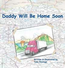 Daddy Will Be Home Soon