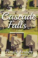 Cascade Falls: A Novel