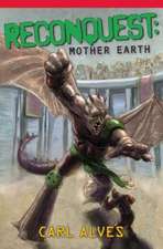 Reconquest: Mother Earth