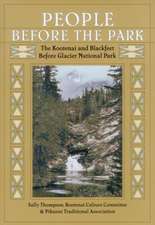 People Before the Park: The Kootenai and Blackfeet Before Glacier National Park