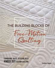 The Building Blocks of Free-Motion Quilting