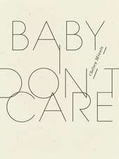 Baby, I Don't Care