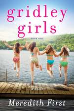 Gridley Girls: A Novel