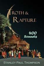 Troth & Rapture: 400 Sonnets