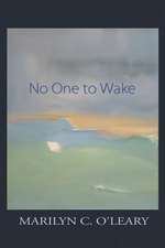 No One to Wake: An Anthology about Growing Up in Albuquerque in the Postwar Years