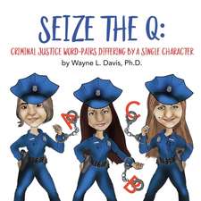 SEIZE THE Q