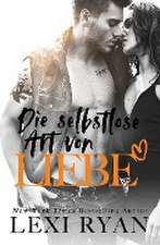 Ryan, L: Selbstlose Art von Liebe