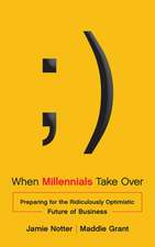 Notter, J: WHEN MILLENNIALS TAKE OVER