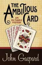 The Ambitious Card: A Nicki Valentine Mystery