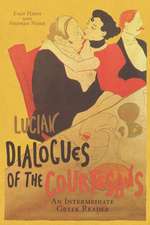 Lucian's Dialogues of the Courtesans: Greek Text with Running Vocabulary and Commentary