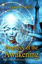 PROPHECY OF THE AWAKENING