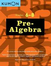 Kumon Grades 6-8 Pre-Algebra