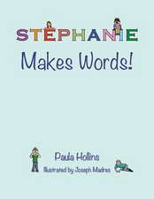 Stephanie Makes Words!