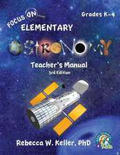 Focus On Elementary Astronomy Teacher's Manual 3rd Edition