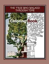 The Tree Who Walked Through Time Coloring Book