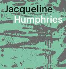 Jacqueline Humphries: JhΩ1: )