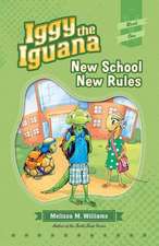 Iggy the Iguana: New School New Rules