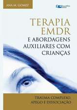 Terapia Emdr E Abordagens Auxiliares Com Criancas