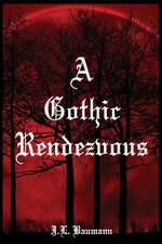 A Gothic Rendezvous