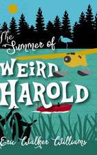 The Summer of Weird Harold