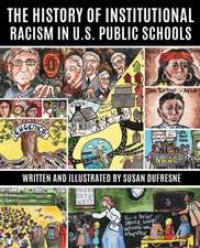 The History of Institutional Racism in U.S. Public Schools