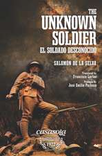 The Unknown Soldier: El Soldado Desconocido