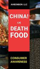 Ahbonbon LLC: China! Death Food