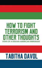 How to Fight Terrorism and Other Thoughts