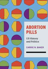 Abortion Pills: US History and Politics