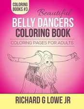 Beautiful Belly Dancers Coloring Book