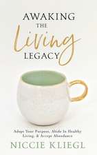 Awaking the Living Legacy