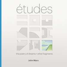 Etudes: Watercolors, Poems + other Fragments