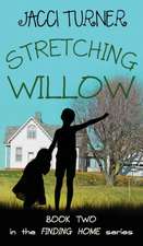 Stretching Willow