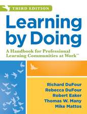 Learning by Doing: A Handbook for Professional Learning Communities at Work, Third Edition