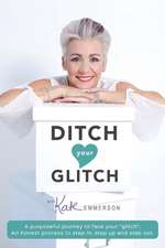 Ditch Your Glitch