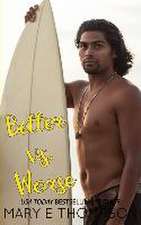 Better vs. Worse