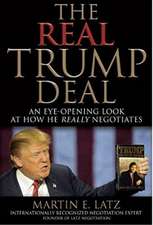 The Real Trump Deal: An Eye-Opening Look at How He Really Negotiates