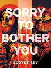 Sorry to Bother You