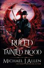 Ruled by Tainted Blood