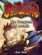 The Dungeons of Arcadia